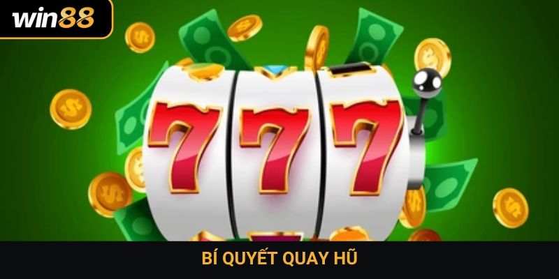 bí quyết quay hũ