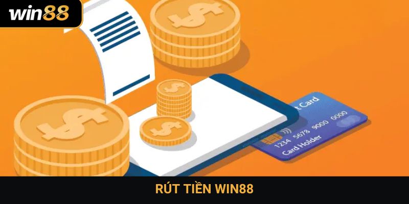 Rút tiền Win88